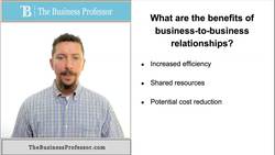Marketing - Benefits of B2B Relationships Instructional Video