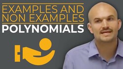 What is the definition of a polynomial with examples and non examples Instructional Video