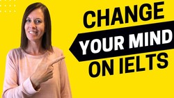 That Being Said, Change Your Mind on IELTS - IELTS Energy Podcast 1217 Instructional Video