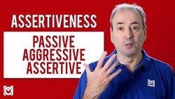 Assertiveness - What are Passive, Aggressive & Assertive Behavior? Instructional Video