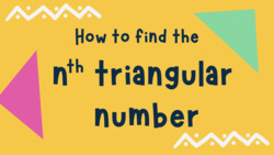 How to Find the nth Triangular Number Instructional Video