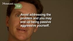 How to Deal with Passive-Aggressive Behavior Instructional Video