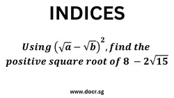 𝑼𝒔𝒊𝒏𝒈 (√𝒂−√𝒃)^𝟐, 𝒇𝒊𝒏𝒅 𝒕𝒉𝒆 𝒑𝒐𝒔𝒊𝒕𝒊𝒗𝒆 𝒔𝒒𝒖𝒂𝒓𝒆 𝒓𝒐𝒐𝒕 𝒐𝒇 𝟖 −𝟐√𝟏𝟓 Instructional Video
