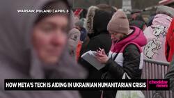 Meta on How It's Using Data Tech to Provide Aid to War Torn Ukraine News Clip