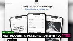 New 'Thoughts' App Designed to Inspire People News Clip