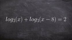 Pre-Calculus - Solving a logarithmic equation by using factoring log3(x) + log3(x-8) = 2 Instructional Video