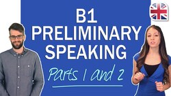 Cambridge B1 Preliminary Speaking Exam - How to Do Parts 1-2 Instructional Video