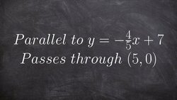 Learn how to write the equation of a line parallel to another through a given point Instructional Video