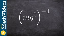 Learn how to simplify an expression raised to a negative Instructional Video