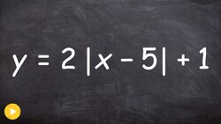 Using multiple transformations to graph an absolute value equation Instructional Video