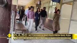 Ranya Rao alleges torture, files new bail plea in smuggling case News Clip