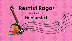 Serenading Sounds - Restful Ragas Inspired by Neelambri Instructional Video