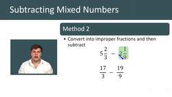 Subtracting Mixed Numbers: Two Methods Instructional Video
