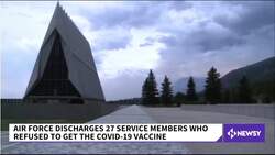 Air Force Discharges 27 Service Members Over Vaccine Refusal News Clip