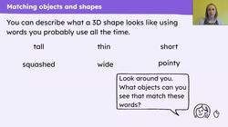 Explore, recognise and compare three different 3D shapes Instructional Video