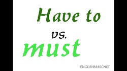 Confusing English: Have to vs. Must (Differenza tra HAVE TO e MUST - Adatta per gli esami Cambridge) Instructional Video