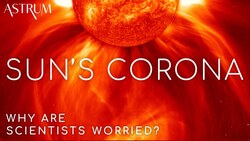 Why Scientists Are Worried About the Sun's Corona Instructional Video