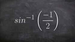 Learning to Find the Angle Given the Inverse Sine of a Value Instructional Video