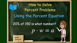 How To Solve Percent Problems Using the Percent Equation Instructional Video
