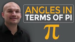 What is the difference between angles in terms of pie Instructional Video