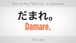 How to Say "Shut Up" in Japanese Instructional Video
