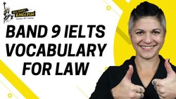 Band 9 IELTS Vocabulary for Law Instructional Video