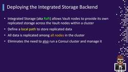 HashiCorp Certified - Vault Associate Course - Configuring the Integrated Storage Backend Instructional Video