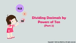 Dividing Decimals by Powers of Ten (Part 2) Instructional Video