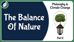 Does a balance of nature actually exist? Instructional Video