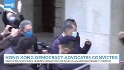 7 Pro-Democracy Advocates Convicted In Hong Kong For Roles In Protests News Clip