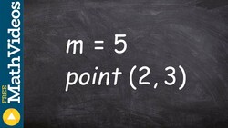 How to determine the equation of a line given a point and slope Instructional Video