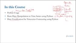 A Practical Approach to Timeseries Forecasting Using Python - Course Introduction Instructional Video