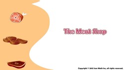 The Meat Shop (Solve single-step word problems involving addition and subtraction of fractions with equal denominators without a model (equations)) Instructional Video