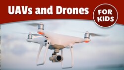 History of UAVs and Drones for Kids Instructional Video
