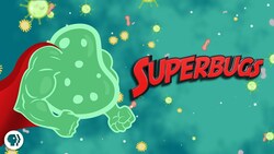 Antibiotic Resistance and the Rise of Superbugs Instructional Video