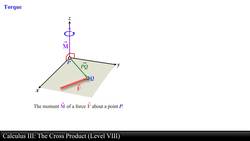 Calculus III: The Cross Product (Level 8 of 9) Instructional Video