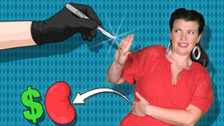 Should You Sell Your Kidney's for Cash? Instructional Video