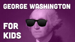 George Washington's Childhood - For Kids Instructional Video