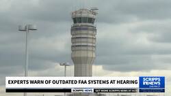 Experts warn of outdated FAA systems at congressional hearing News Clip
