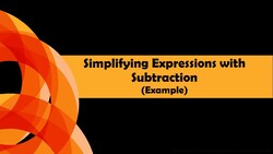 Simplifying Expressions with Subtraction (Example) Instructional Video