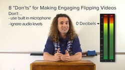 8 “Don’ts” for Making Engaging Flipping Videos Instructional Video