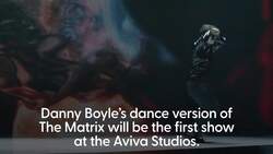 Danny Boyle's reimagining of The Matrix opens new national art centre News Clip