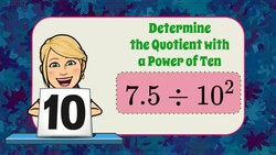 Determine the Quotient with a Power of Ten Instructional Video
