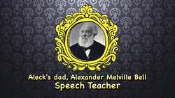 Alexander Graham Bell's Early Life and Passion for Communication Instructional Video