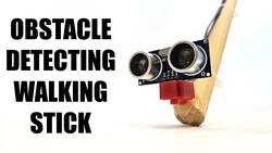 Build an Obstacle-Detecting Walking Stick Instructional Video