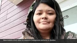 Indigenous-run mobile clinic aims to improve health-care access in Quebec News Clip