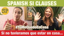 Learn Spanish Past Subjunctive | Si Clauses Instructional Video