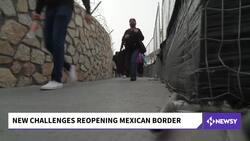 New Challenges After Reopening The U.S.-Mexico Border News Clip