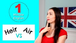 One Minute English #4 - Heir vs Air - Learn vocabulary fast with English Like a Native Instructional Video