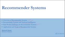Recommender Systems Complete Course Beginner to Advanced - Motivation for Recommender System: Recommender Systems Overview Instructional Video